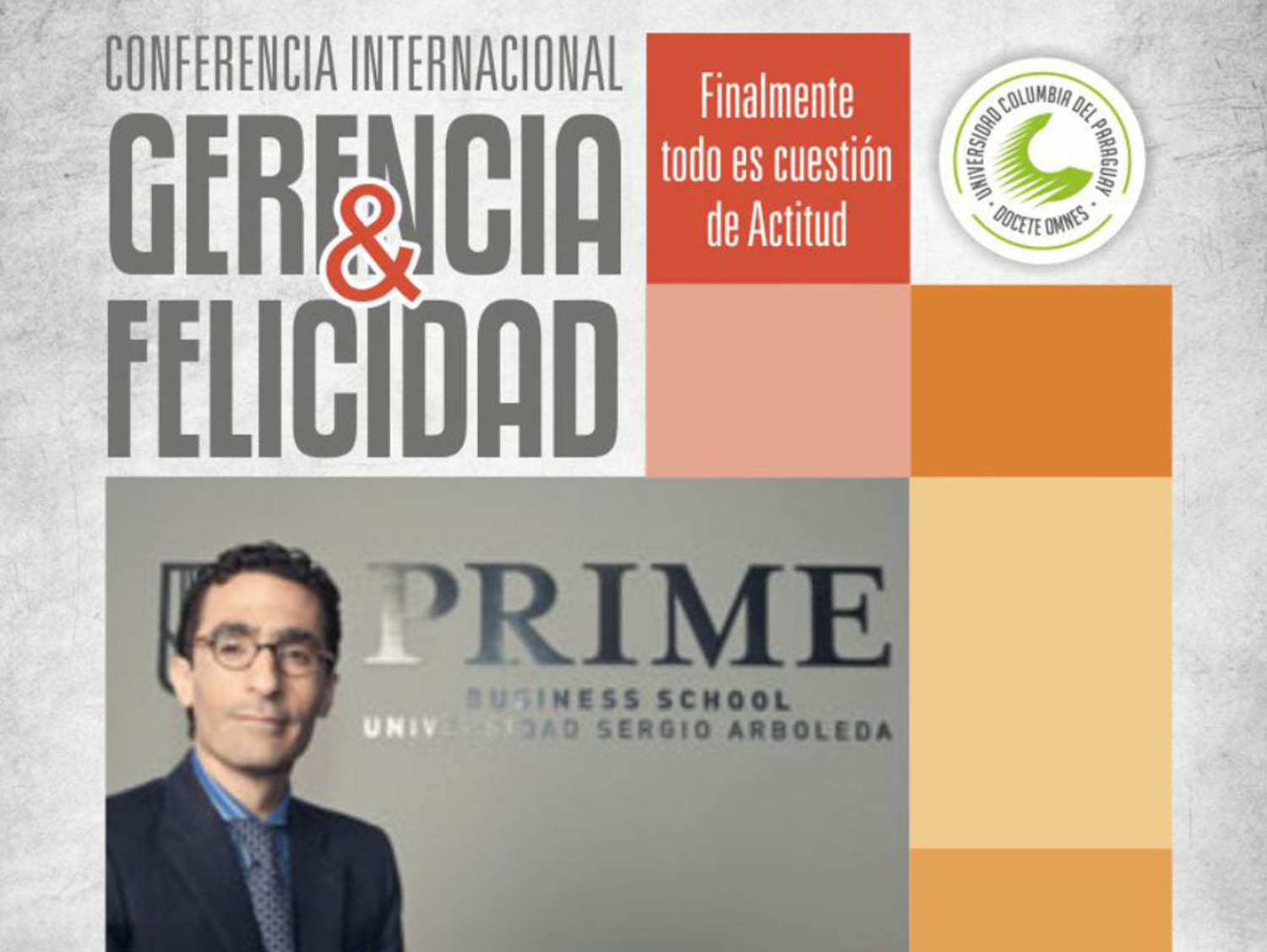 Columbia invita a la Conferencia Internacional “Gerencia y Felicidad”